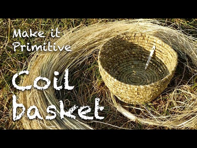Primitive basketry 1: Burdock coil basket 🧺