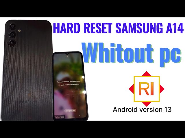 HARD RESET SAMSUNG A14 WITHOUT PC