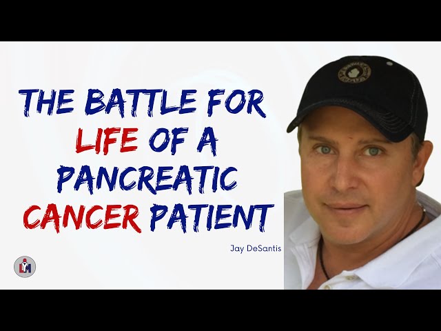 Pancreatic Cancer Jay DeSantis' Brave Battle