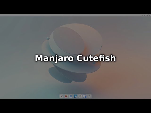 Manjaro Cutefish Preview