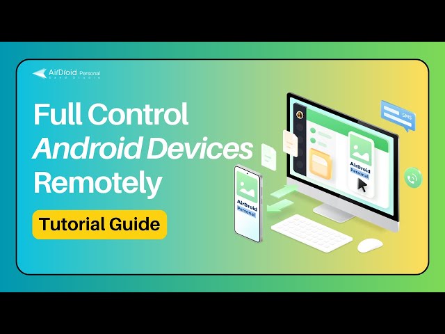 How to Take Full Control of Android (without Root) | AirDroid Personal