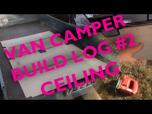 Van camper! Build log #2 - Ceiling