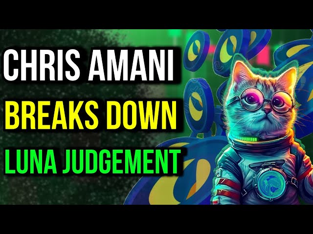 CHRIS AMANI BREAKS DOWN TERRA LUNA JUDGEMENT & NEXT STEPS! DO NOT MISS THIS!