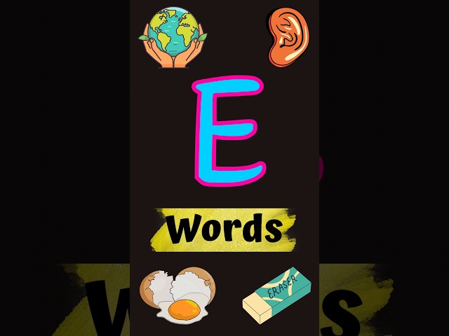 E letter words | Words that starts with "E" | Phonics song | kids video #shorts #reels