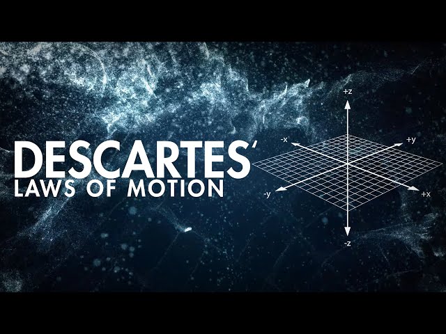 Descartes' Laws of Motion: Redefining Physics through Cartesian Principles
