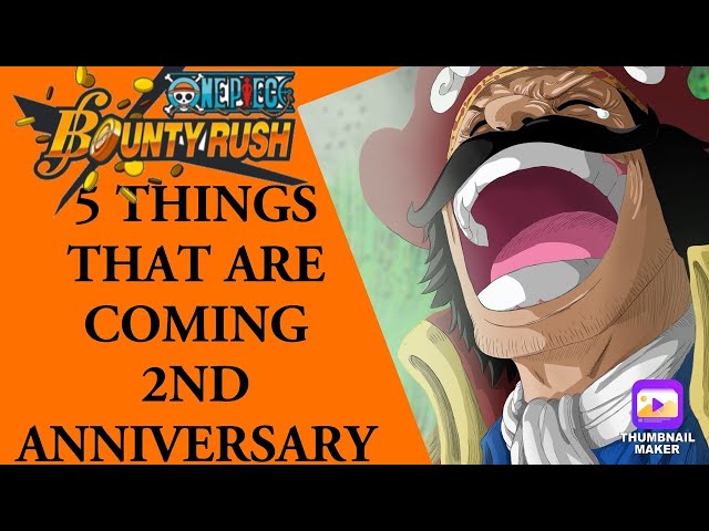 OPBR| 5 THINGS THAT ARE COMING DURING 2ND ANNIVERSARY| ONE PIECE BOUNTY RUSH