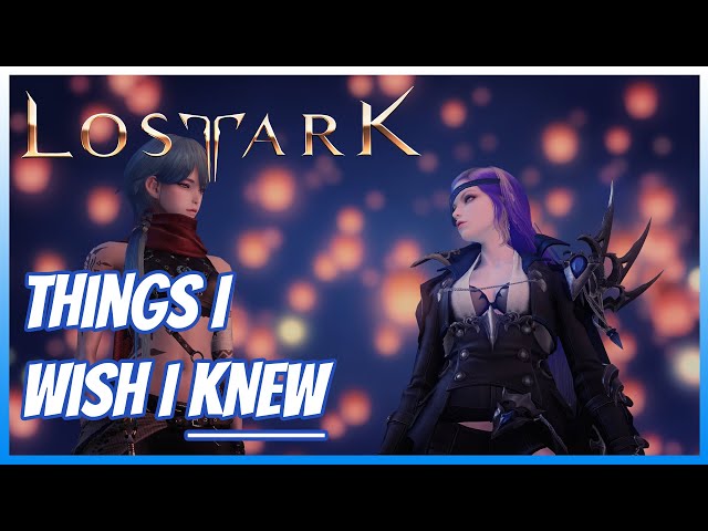 10 Things I wish I knew When I started Lost Ark