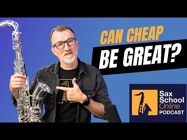 Can affordable saxophones be GREAT?