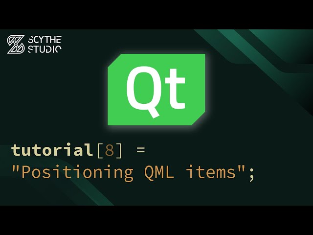 Qt Quick: Positioners and Layouts in QML | Qt QML Tutorial #8 | Scythe Studio