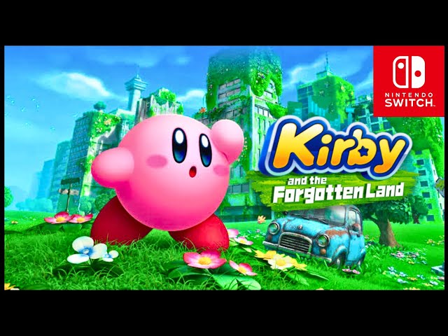 KIRBY™ AND THE FORGOTTEN LAND - The Beginning of Gameplay [Nintendo Switch™]