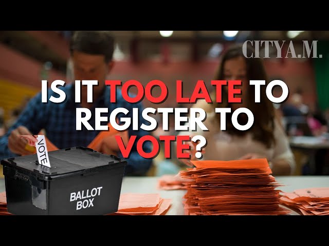 Can you still vote if you’ve missed the General Election registration deadline?