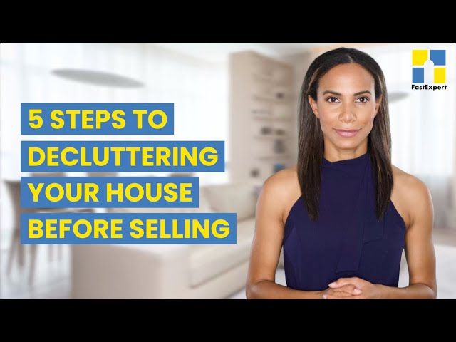 5 Steps to Decluttering Your House Before Selling