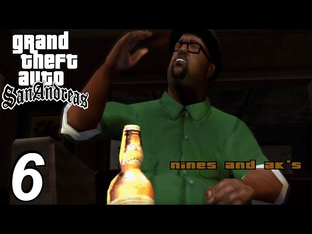 GTA Grand Theft Auto: San Andreas Walkthrough Mission #6 Nines and AKs