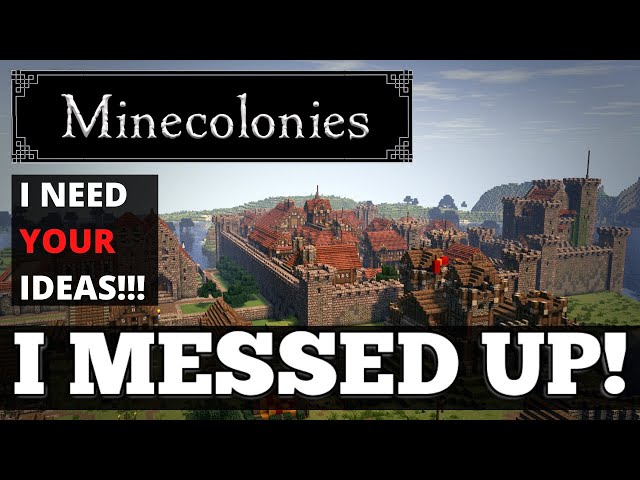 MineColonies Series UPDATE! I need your HELP!!!