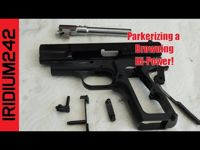 Parkerizing A Browning Hi Power Pistol
