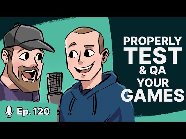Tips To Properly Test And QA Your Game - Devology Livecast Ep. 120