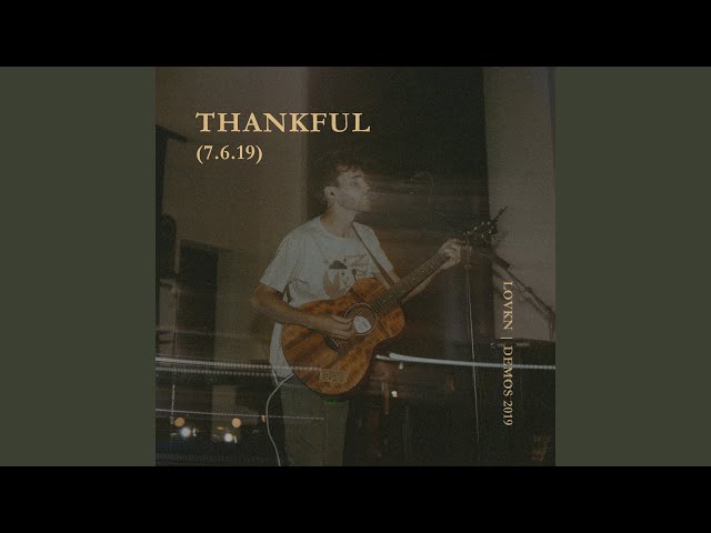 Thankful (7.6.19)