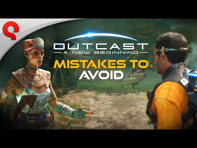 Outcast – A New Beginning | Mistakes to Avoid