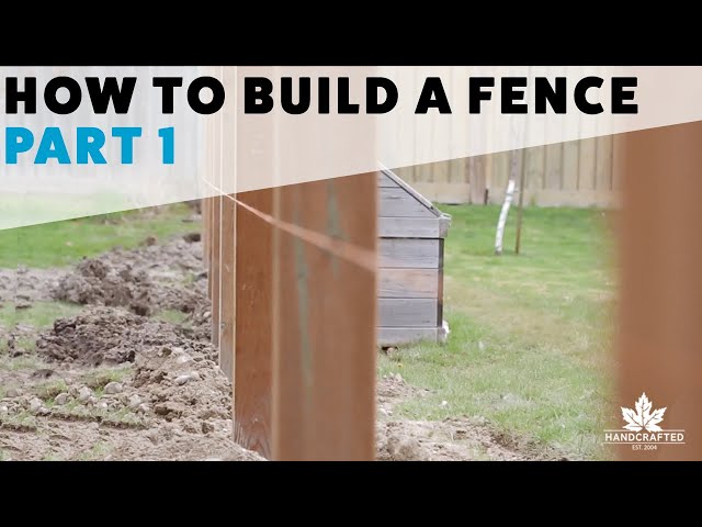 How to Build a Fence - Part 1 (Post Setting)
