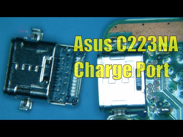Asus Chromebook C223NA Charge Port Replacement