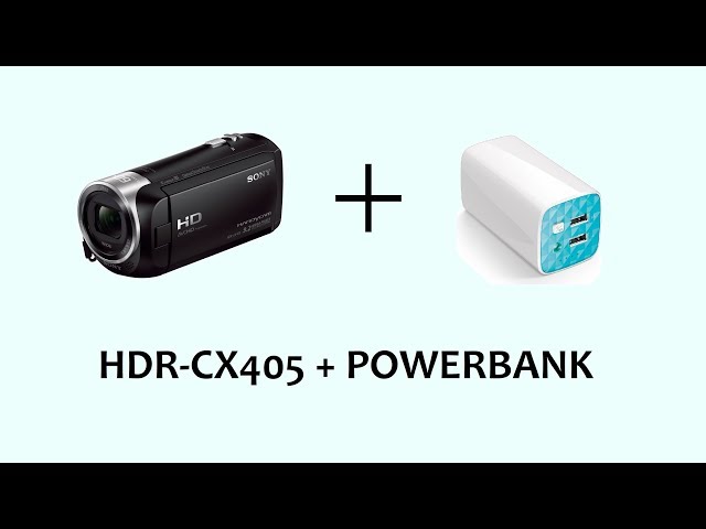 TEST SONY HDR CX405 + POWERBANK