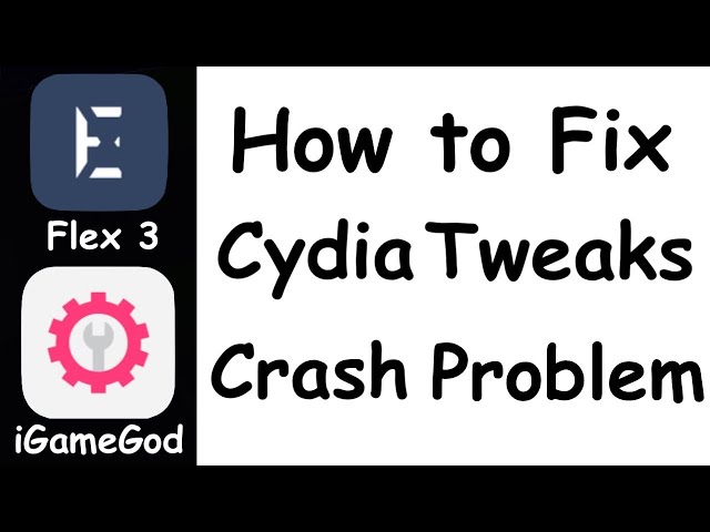 How to fix Flex 3 / iGameGod tweak crash problem