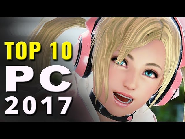 Top 10 Best PC Games of 2017 So Far