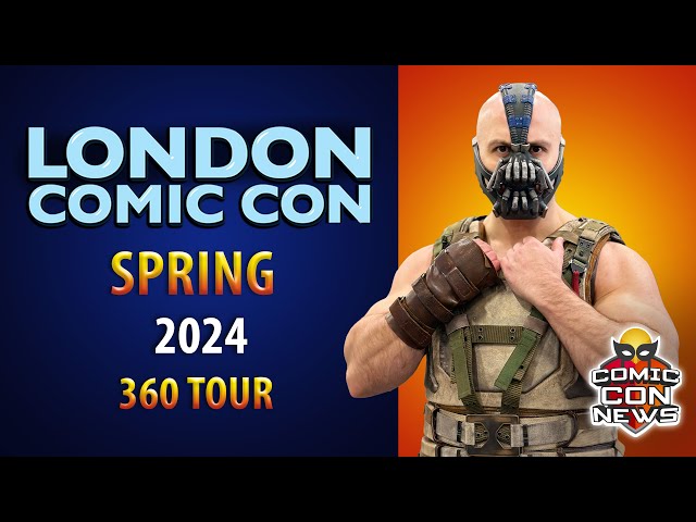 London Comic Con Spring 2024 (LCC Spring) 360 Tour