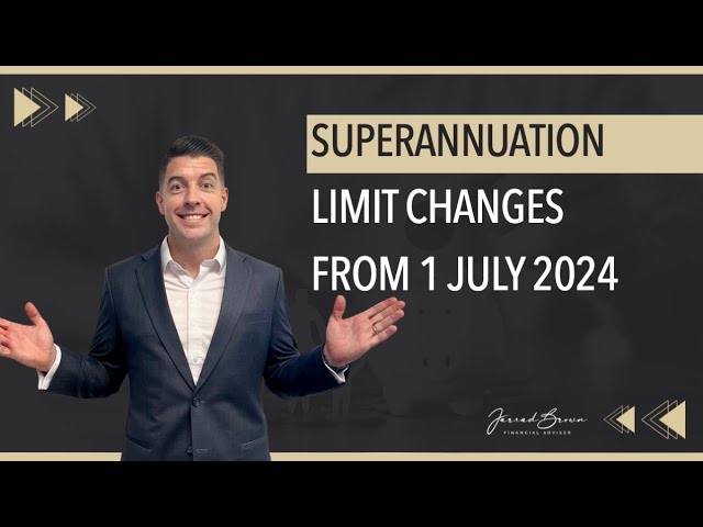 Superannuation Changes from 1 July 2024