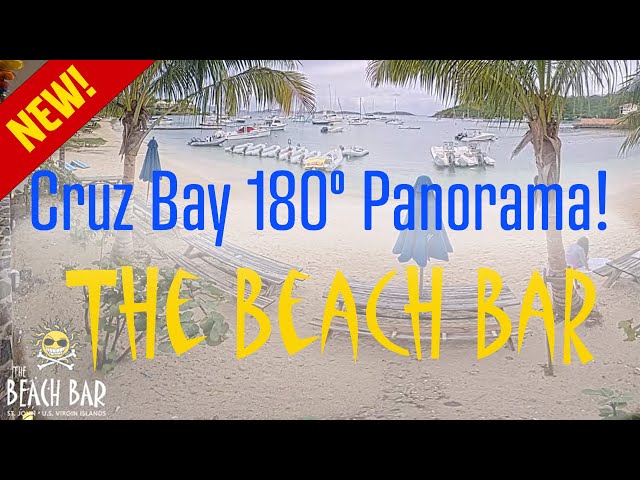 The Beach Bar Panorama 180º Cruz Bay Beach Cam