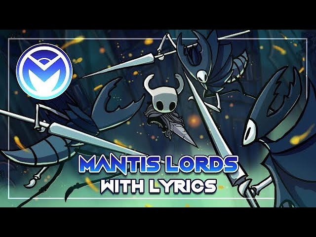 Hollow Knight Musical Bytes - Mantis Lords - With Lyrics by MOTI ft. Atwas, Ann, Uprising