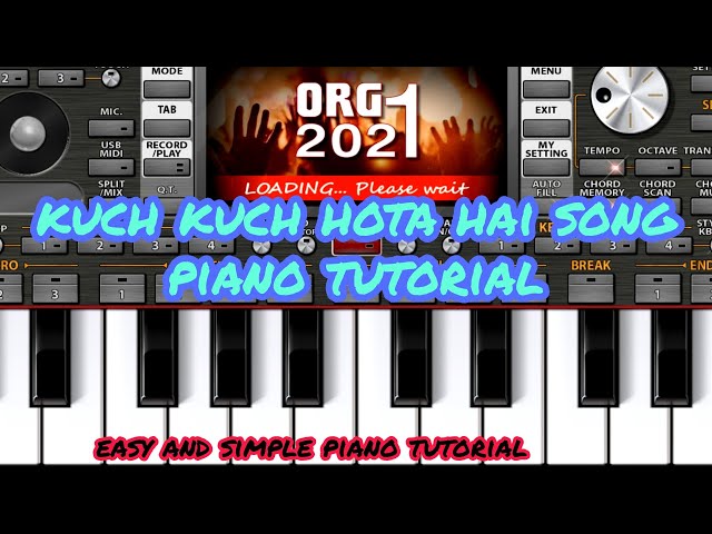 Kuch kuch hota hai// tum paas aaye// piano tutorial// ORG 2022// Use earphones for best experience