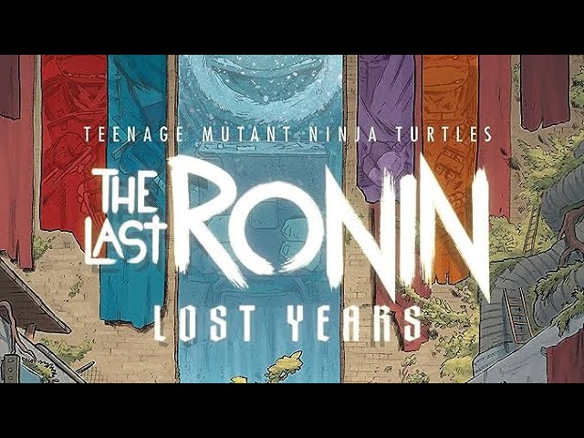 #214 Teenage Mutant Ninja Turtles The Last Ronin: The Lost Years 2023