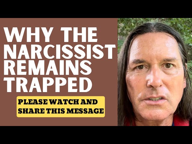 WHY THE NARCISSIST REMAINS TRAPPED