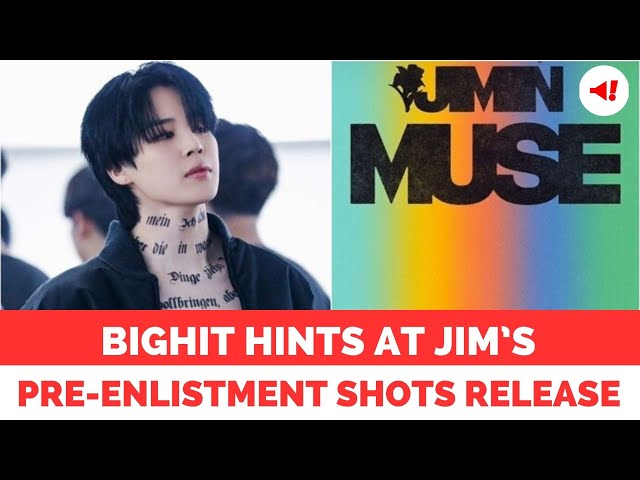 BigHit Hints At Releasing BTS’ Jim’s Pre-enlistment Shots Ahead Of Muse