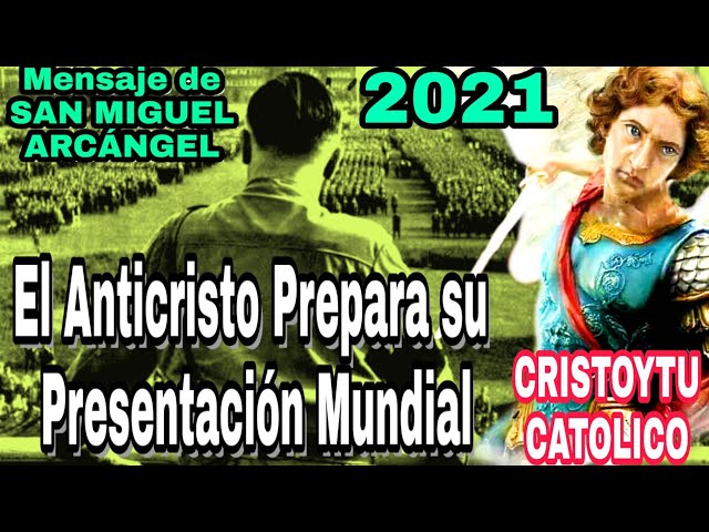 ⚠️🗡️ Mensaje de San Miguel Arcángel No teman... la Élite Mundial quiere un Nuevo...El Anticristo...