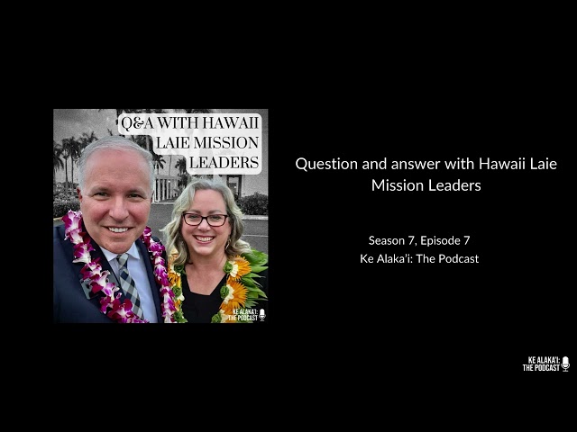 Q&A with Hawaii Laie Mission Leaders