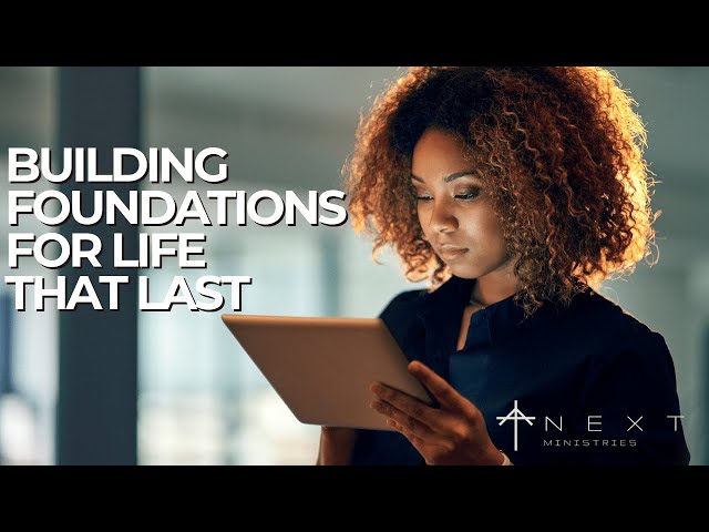 How to Build Foundations that Last for a Better Life #faith #personalgrowth #worship
