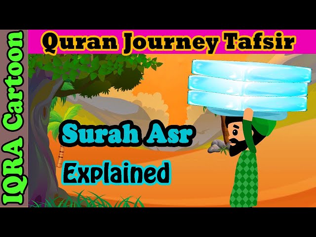 Surah Asr #103 | Kids Quran Tafsir for Children | Stories from the Quran | Quran For Kids
