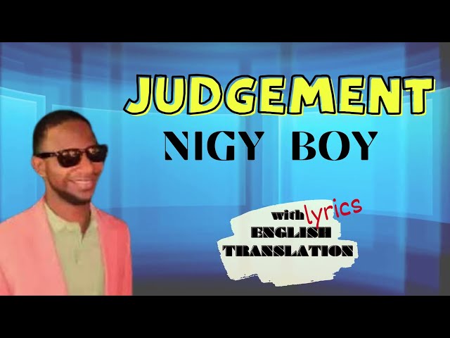 JUDGEMENT// NIGY BOY// Lyrics video w/Eng Translation// #nigyboy #dancehall #judgement
