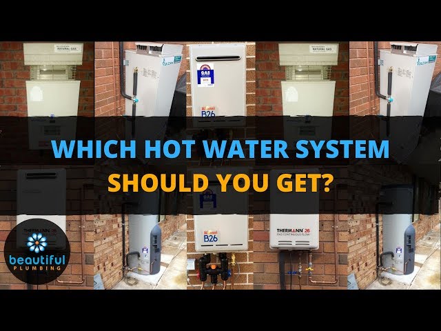 How to Choose a New Hot Water System, the Best for You