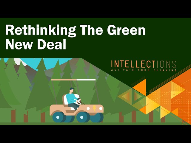 Rethinking The Green New Deal | Intellections