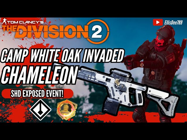 Camp White Oak INVADED SHD EXPOSED CHAMELEON STRIKER TANK Build - The Division 2
