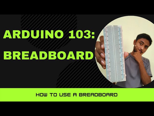 Arduino Tutorial | How to use the bread board | #3