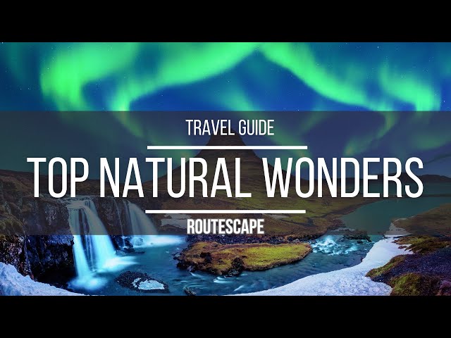 Discover Earth's: The Top Natural Wonders You Must See! - PLACES TO VISIT ONCE IN LIFETIME