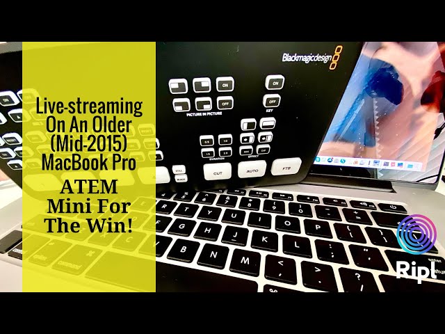 Streaming with an Older Mac? The ATEM-Mini Might Be Your Best Bet!
