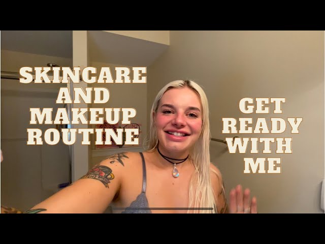 DAYTIME SKINCARE AND MAKEUP ROUTINE