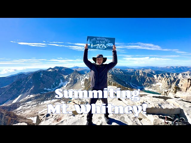 Summiting Mount Whitney — Tallest Peak in Lower 48's!