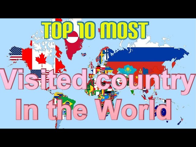 Uncover the Top 10 Most Visited Countries in the World: Prepare to be Amazed! ‼️