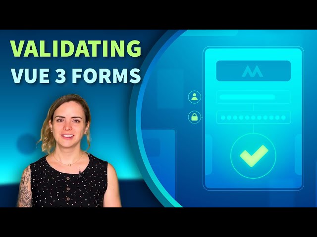 Validating Vue 3 Forms